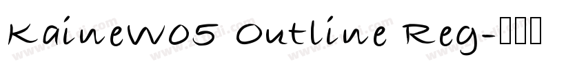 KaineW05 Outline Reg字体转换